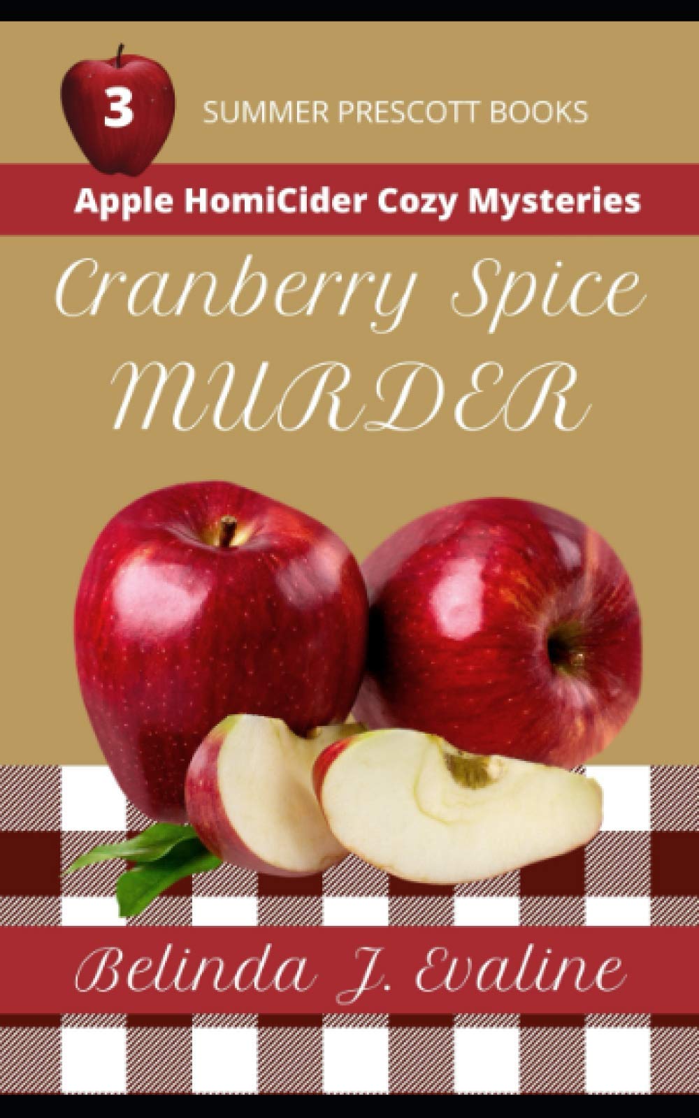 Independently published Cranberry Spice Murder (Apple HomiCider Cozy Mysteries)