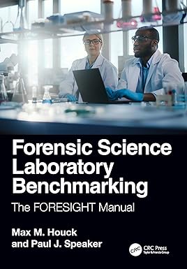 FORENSIC SCIENCE LABORATORY BENCHMARKING THE FORESIGHT MANUAL (PB 2024)