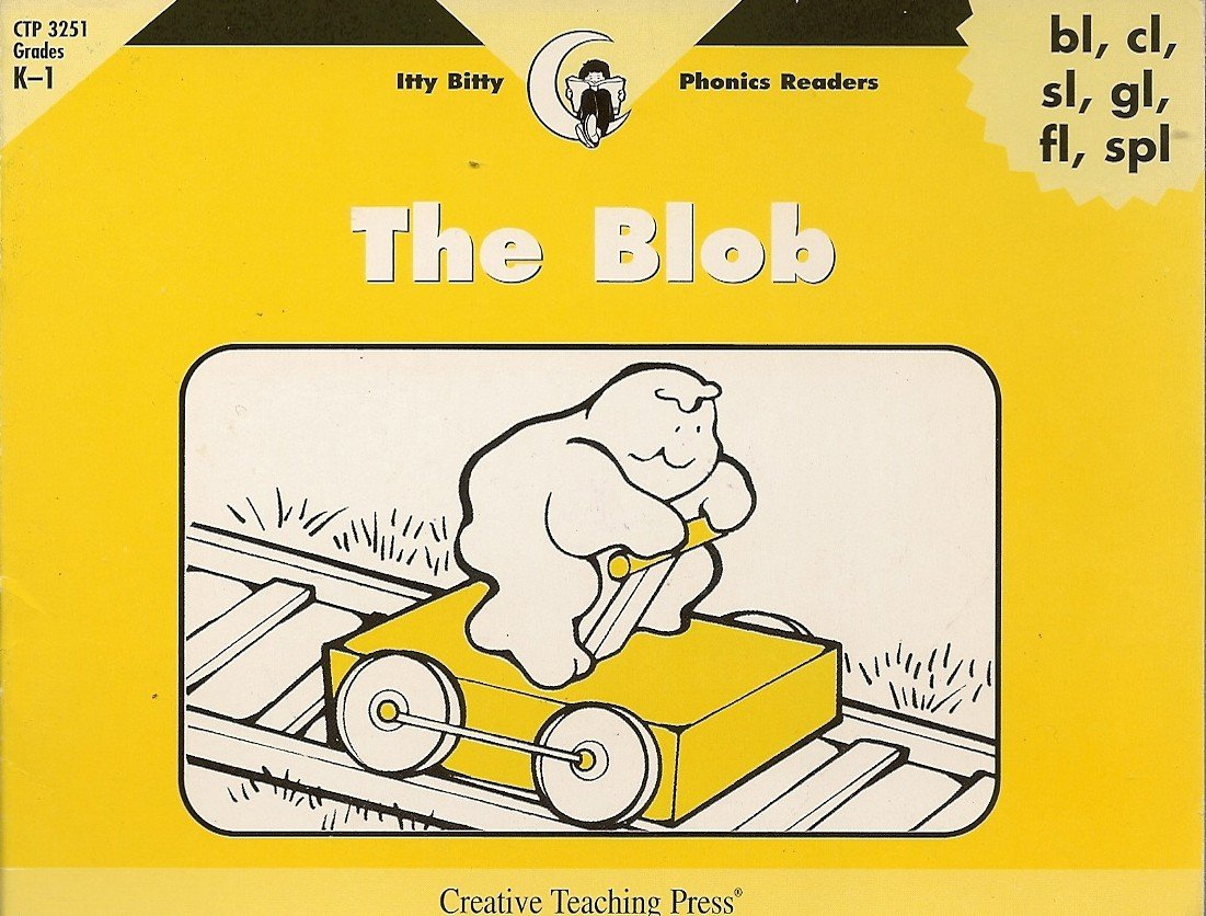 The Blob, Itty Bitty Phonics Reader (Itty-bitty Phonics Readers)