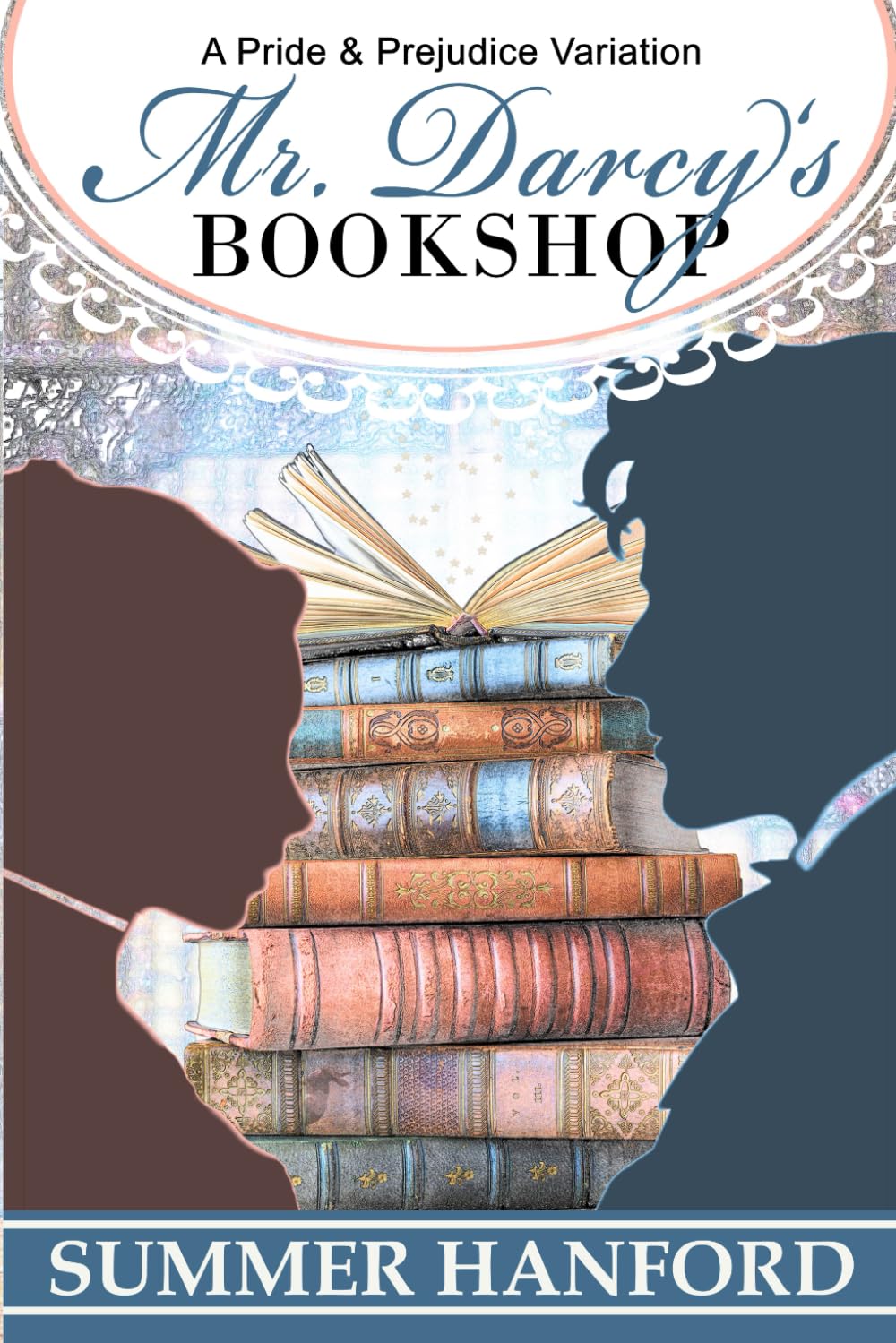 Mr. Darcy's Bookshop: A Pride and Prejudice Variation