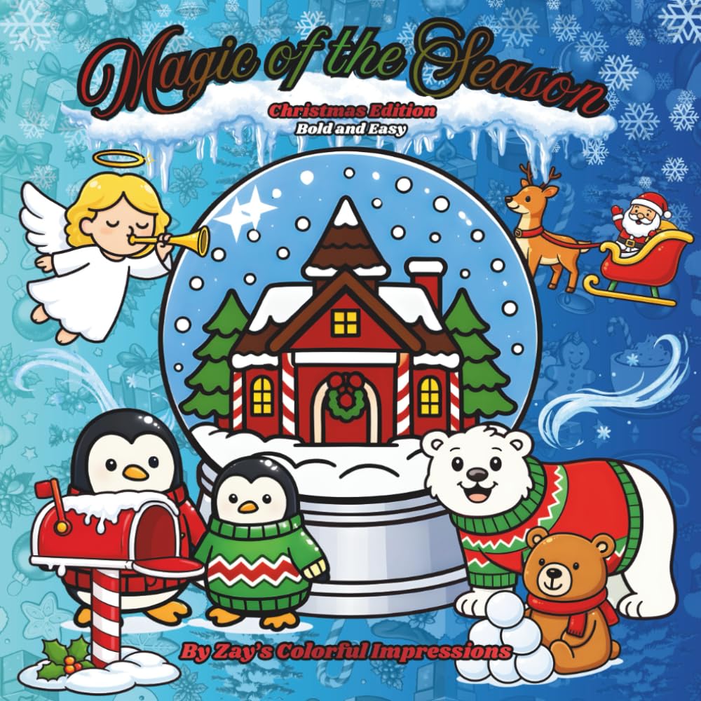 Magic of the Season: Christmas Coloring Book for Kids and Adults - Bold and Easy: Holiday Coloring Book - Simple and Easy