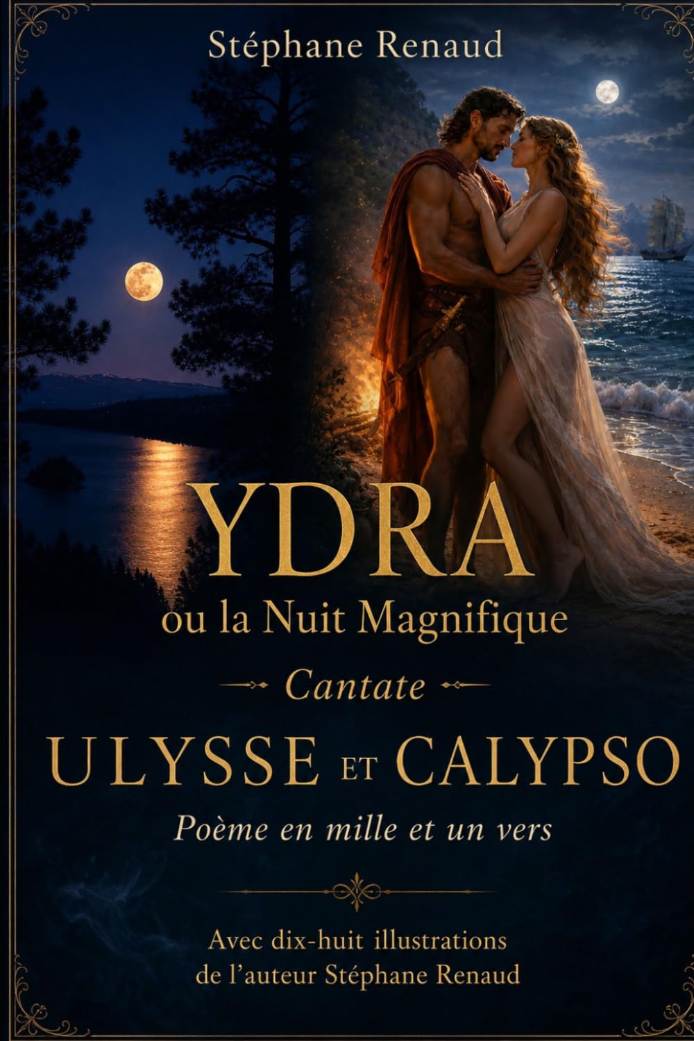 YDRA ou la Nuit Magnifique suivi de ULYSSE et CALYPSO: 2 Contes Poétiques
