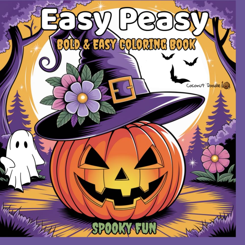 Easy Peasy Bold and Easy Coloring Book: Spooky Fun !