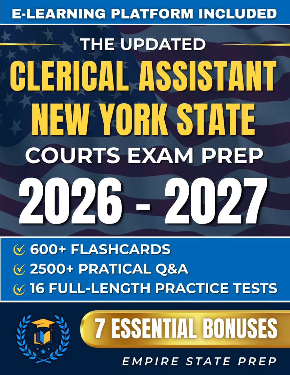 The Updated Clerical Assistant New York State Courts Exam Prep: A Complete, Focused Program With 2500+ Questions, 16 Simulated Exams and Hiring Guidance to Get the Job Without Repeating the Test Twice