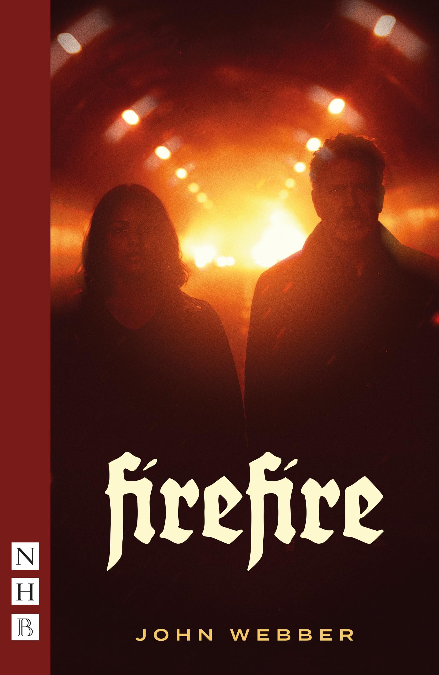Fire Fire (NHB Modern Plays)