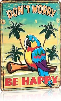 Tiki Bar Decor Tin Signs Dont Worry Be Happy Beach Patio Wall Art8x12"