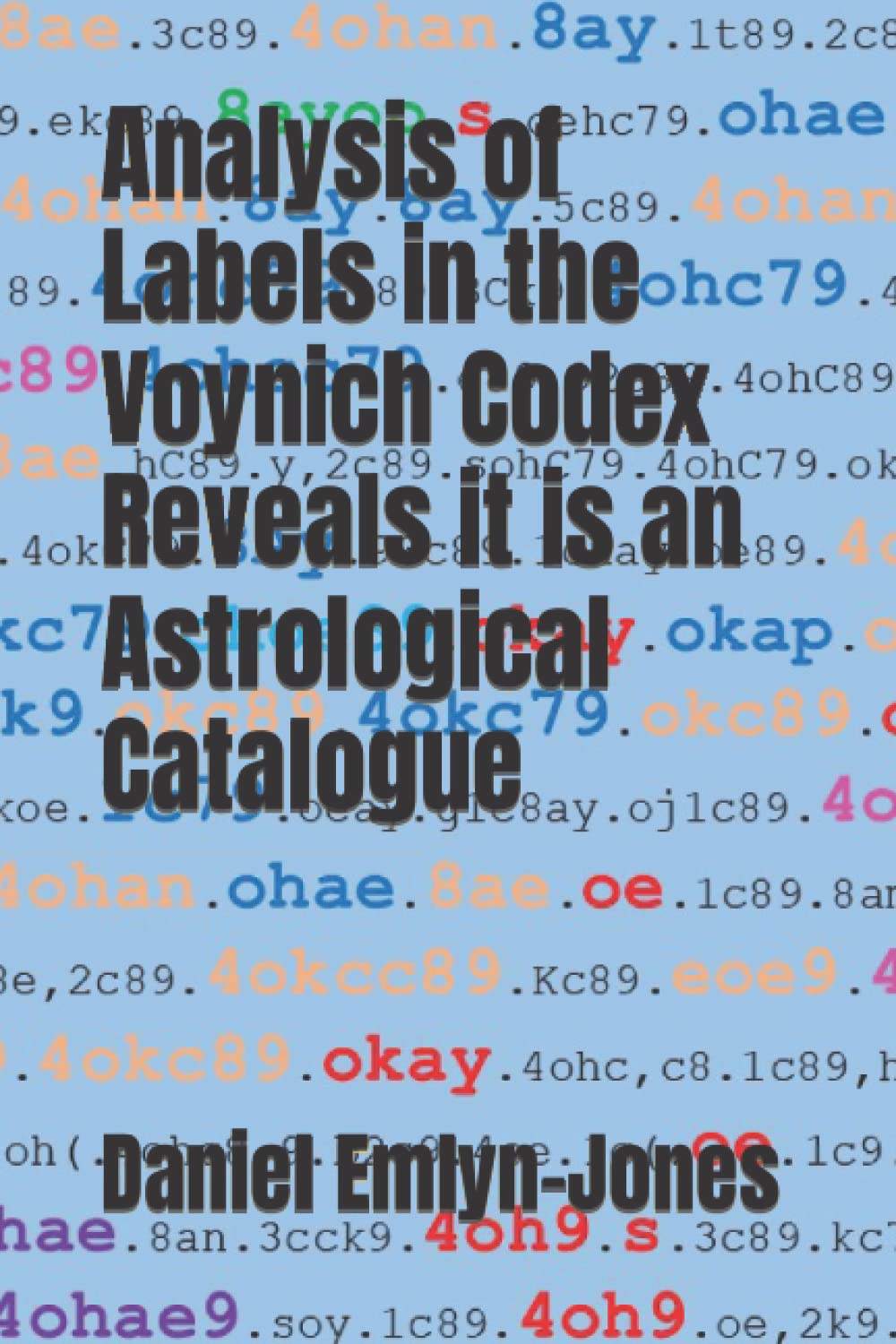 Analysis of Labels in the Voynich Codex Reveals it is an Astrological