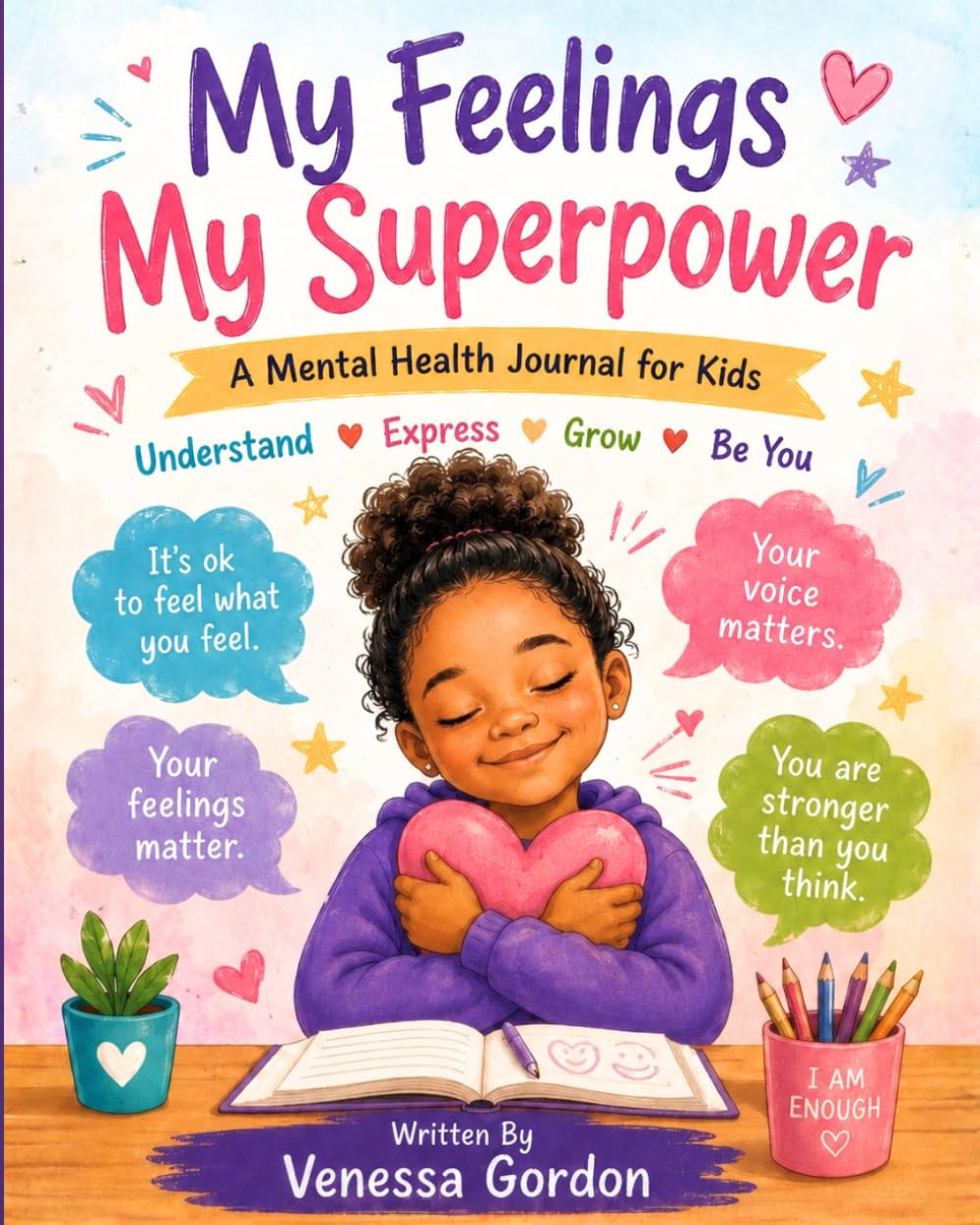 My Feelings My Superpower: A Mental Health Journal for Kids