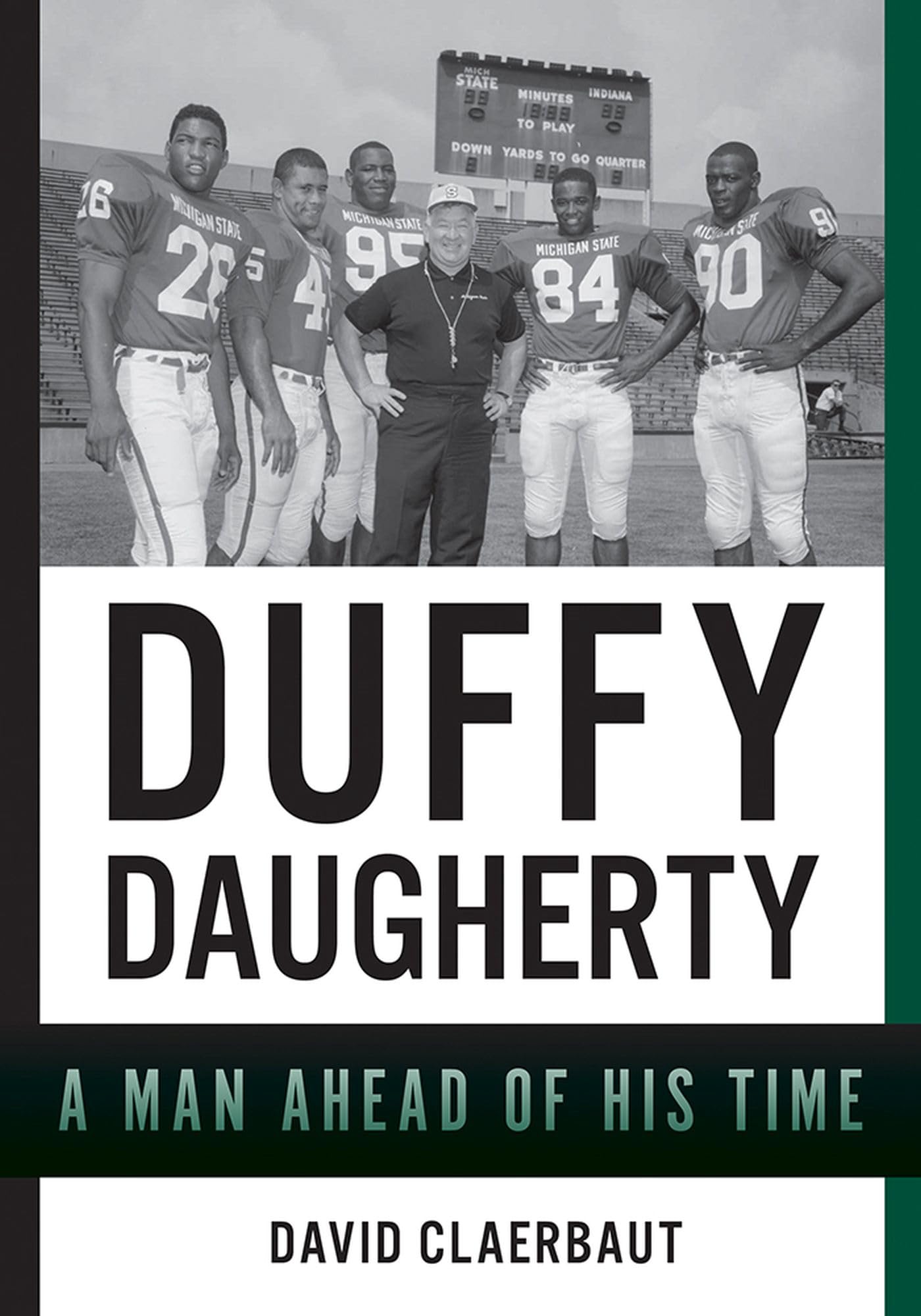 Duffy Daugherty: A Man Ahead of His Time (Greenstone Books)
