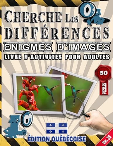 Cherche Les Différences: Énigmes D'images - Livre D’activites Pour Adultes - Repérer Et Trouver Les Différences - Edition Québécoise - Vol.35: Repère ... Photos Presque Identiques Et 250 Différences