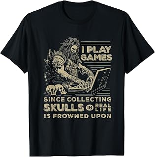 Gaming Warrior Collecting Skulls Pc Game MMO RPG Games Gamer T-Shirt