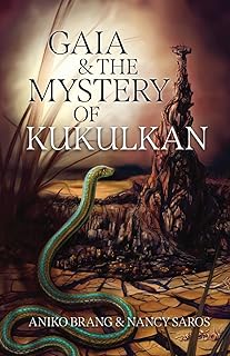 Gaia and the Mystery of Kukulkan