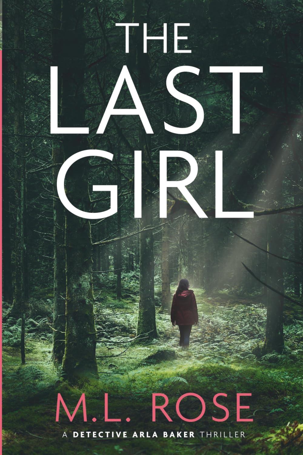 The Last Girl (The Arla Baker Series)