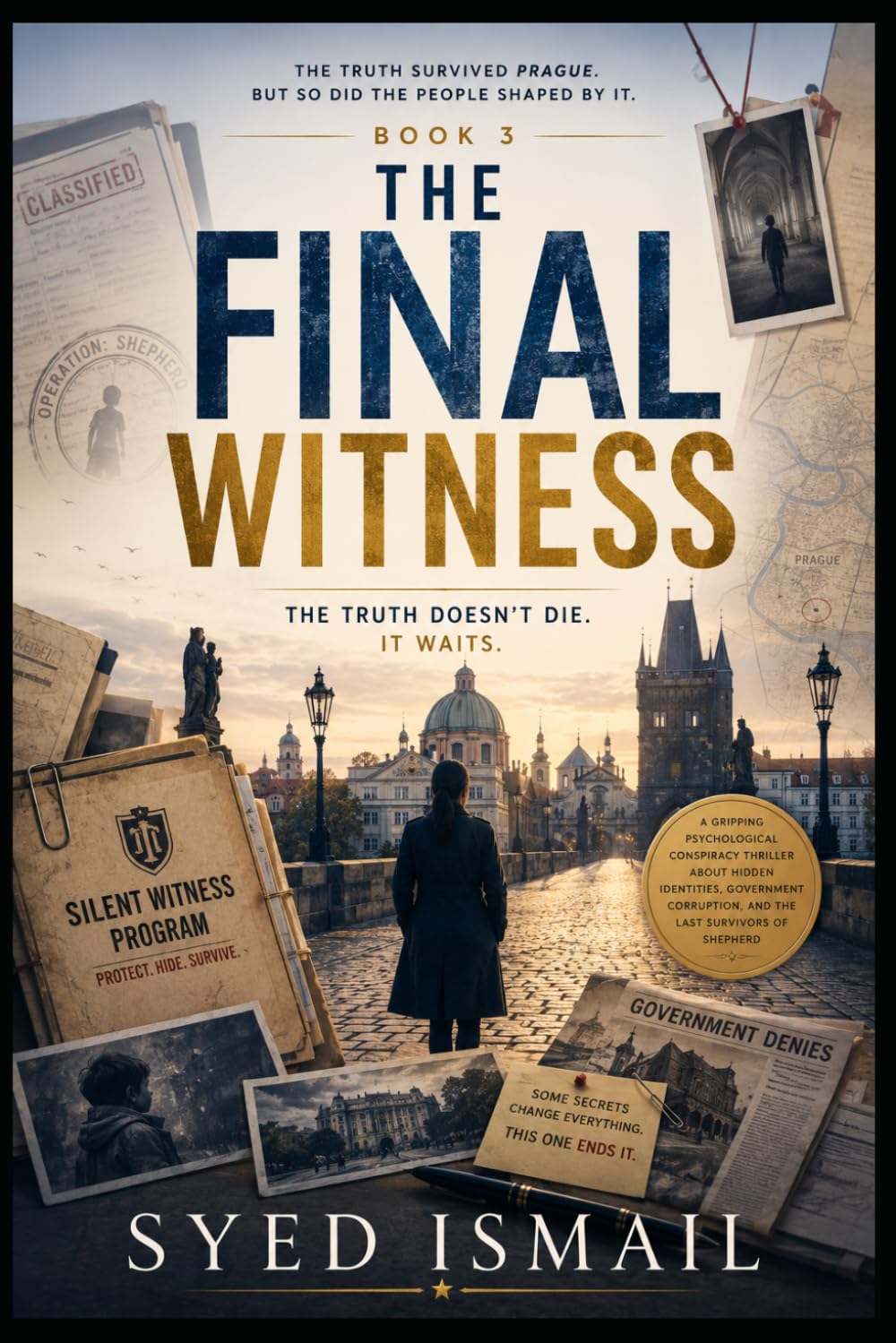 The Final Witness, Book 3: A Gripping Psychological Thriller of Buried Secrets, Global Conspiracies, and the Final Battle for the Truth (Veil of Lies Series)