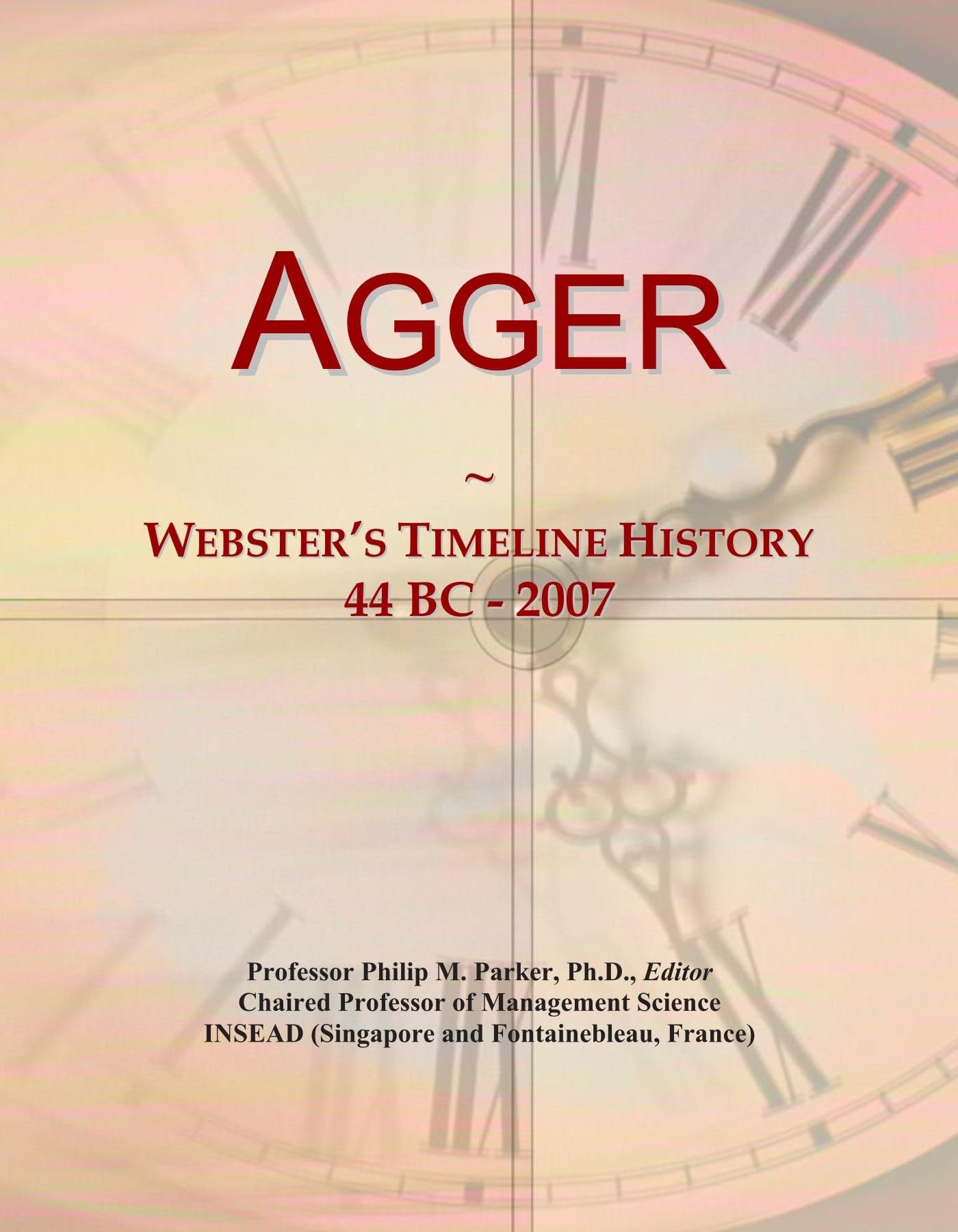 Agger: Webster's Timeline History, 44 BC - 2007