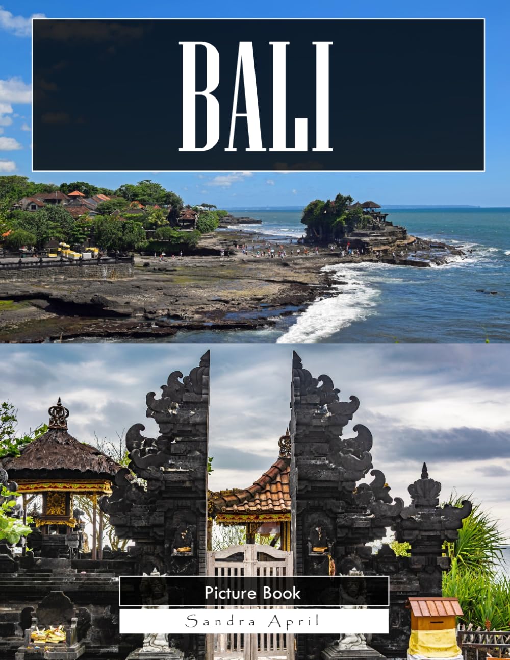 Bali: A Stunning Coffee Table Picture Book – For Travelers & Culture Lovers