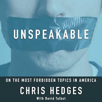 Unspeakable Audiobook by Chris Hedges episode artwork