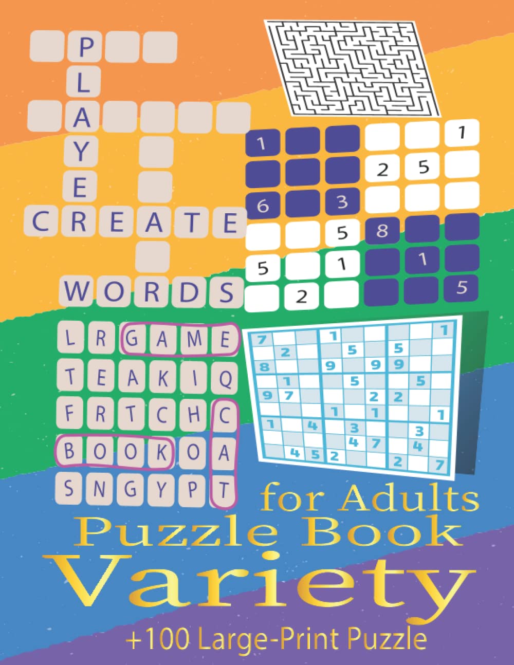 Variety Puzzle Book For Adults: Mixed Activity Puzzles (Word Scramble,Mazes,Word search,Sudoku,Trivia...),+100 Large-Print Brain Games