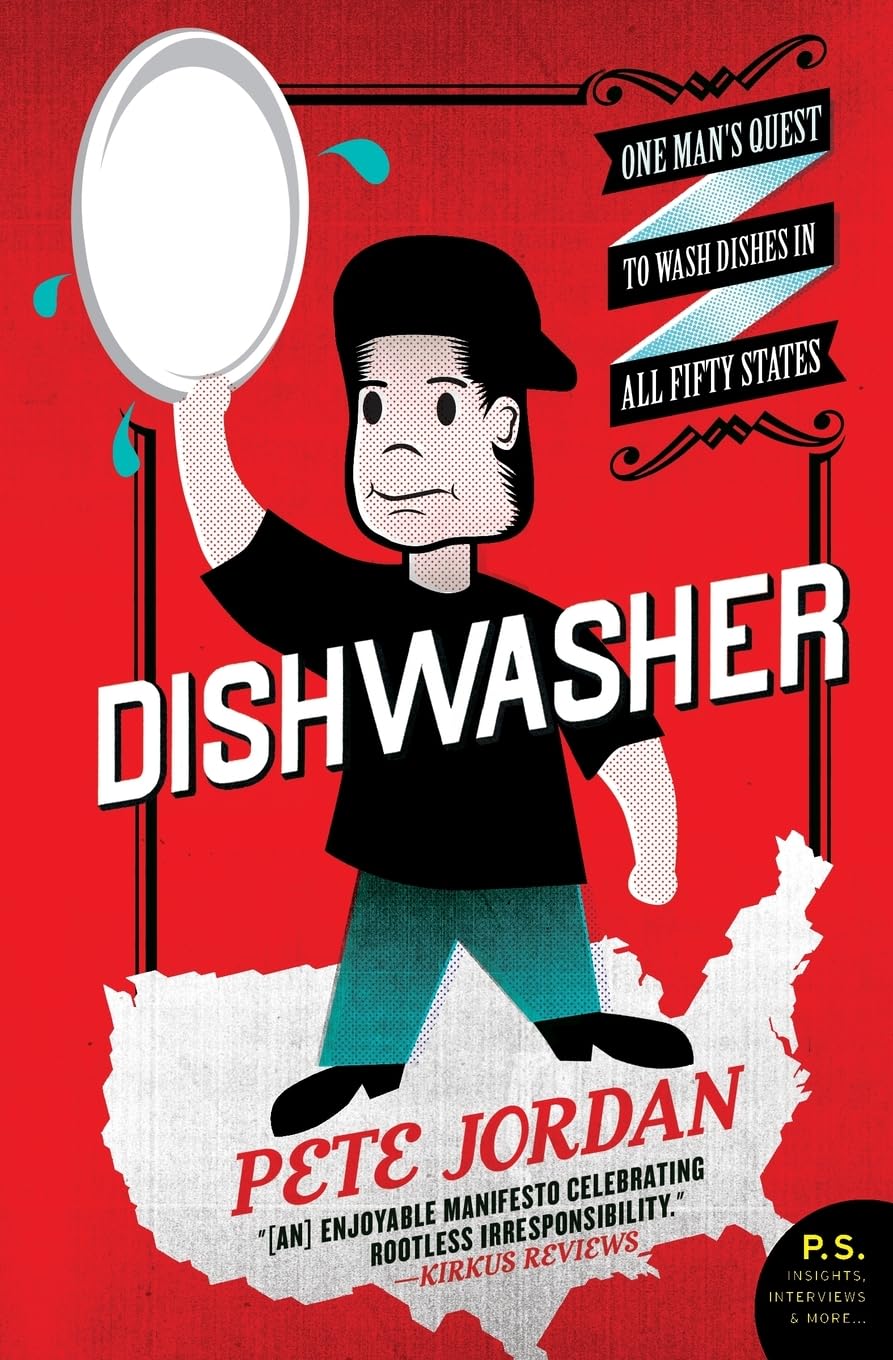 Dishwasher: One Man's Quest to Wash Dishes in All Fifty States (P.S.) cover