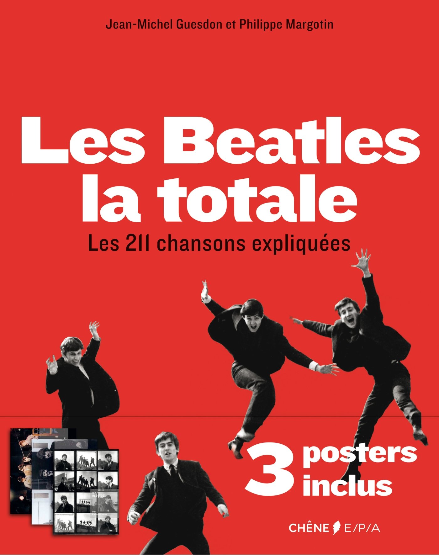 Les Beatles, la Totale - 3 posters inclus: Les 211 chansons expliquées