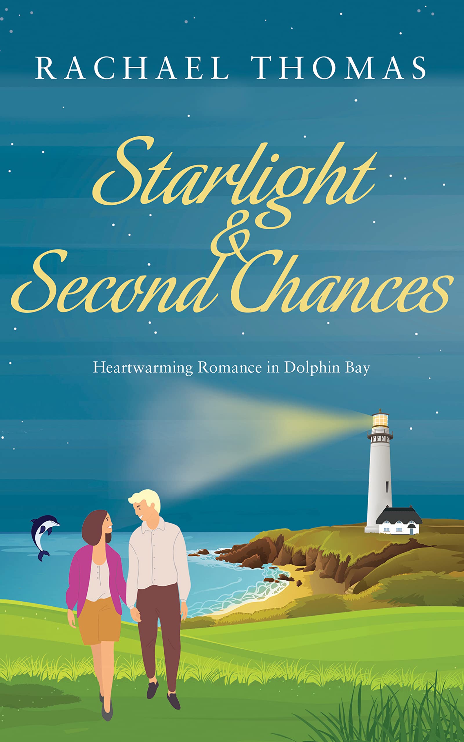 Starlight and Second Chances : Heartwarming second chance romance (Dolphin Bay Book 1)