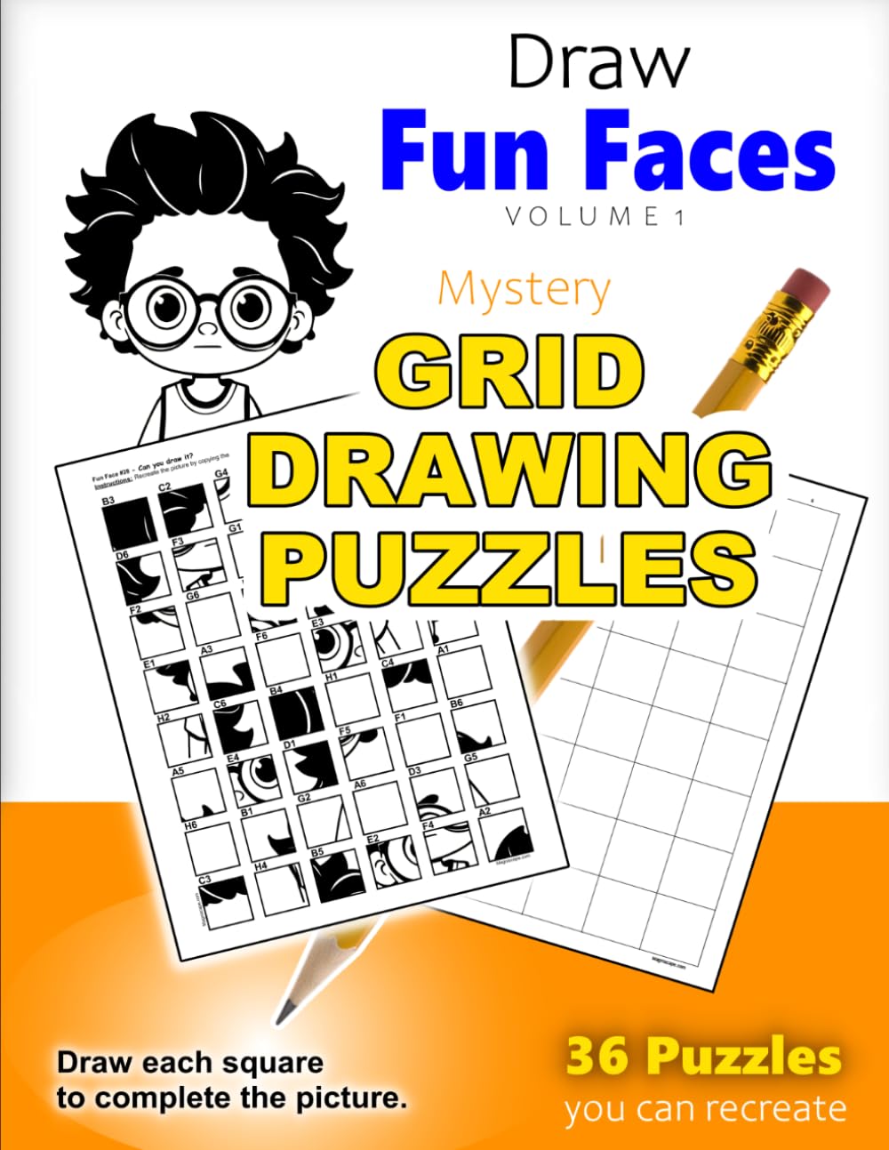 Draw Fun Faces 1 (Mystery Grid Drawing Puzzles): Grid Drawing Activity Book with 36 Face Puzzles | Improve Drawing Accuracy, Focus & Art Skills