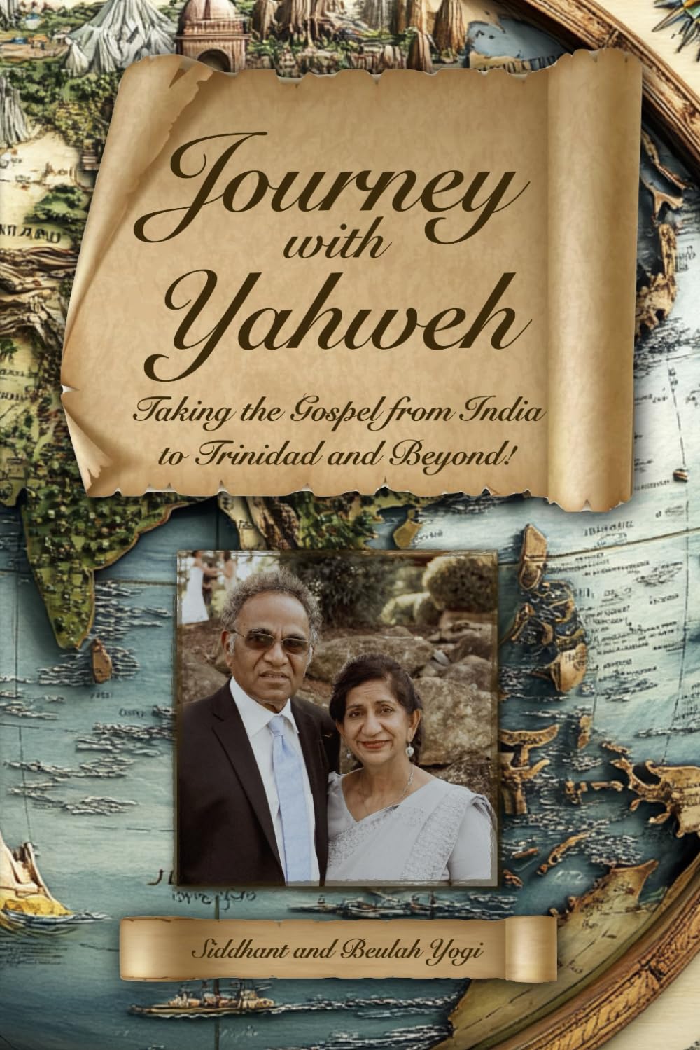 Journey with Yahweh: Taking the Gospel from India to Trinidad and Beyond!