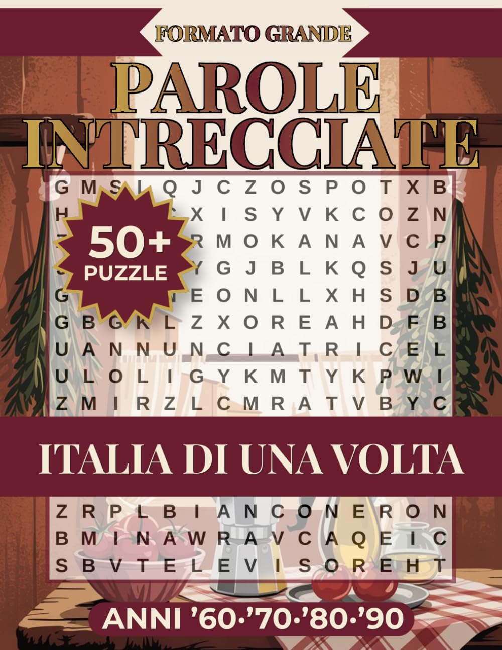 Parole Intrecciate: Italia di Una Volta: Giochi Facili con Caratteri Molto Grandi per Anziani e Ipovedenti – Parole Crociate in Grande Formato | Gioco Terapeutico per Memoria e Concentrazione