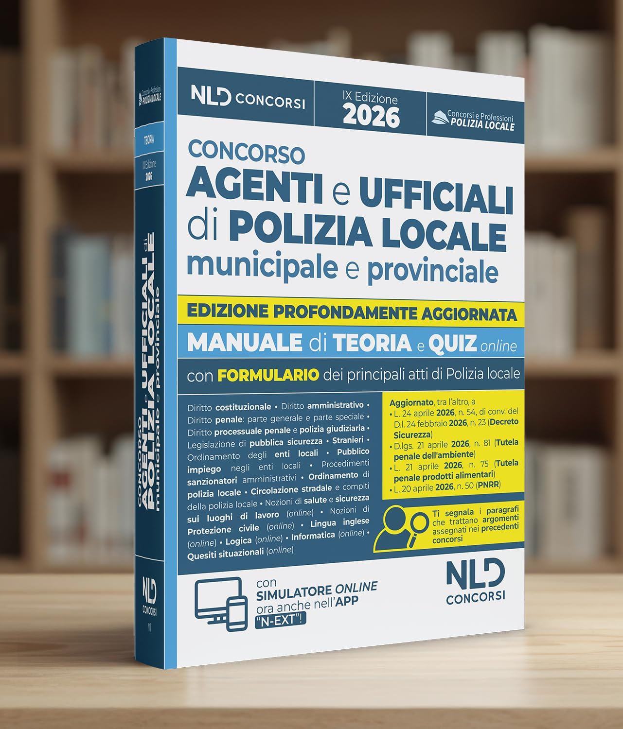 Concorso Vigile Urbano. Agenti e Ufficiali di Polizia Locale, municipale e provinciale. Manuale con teoria e quiz 2026, con le prove dei concorsi precedenti e con formulario. Con software di simul...