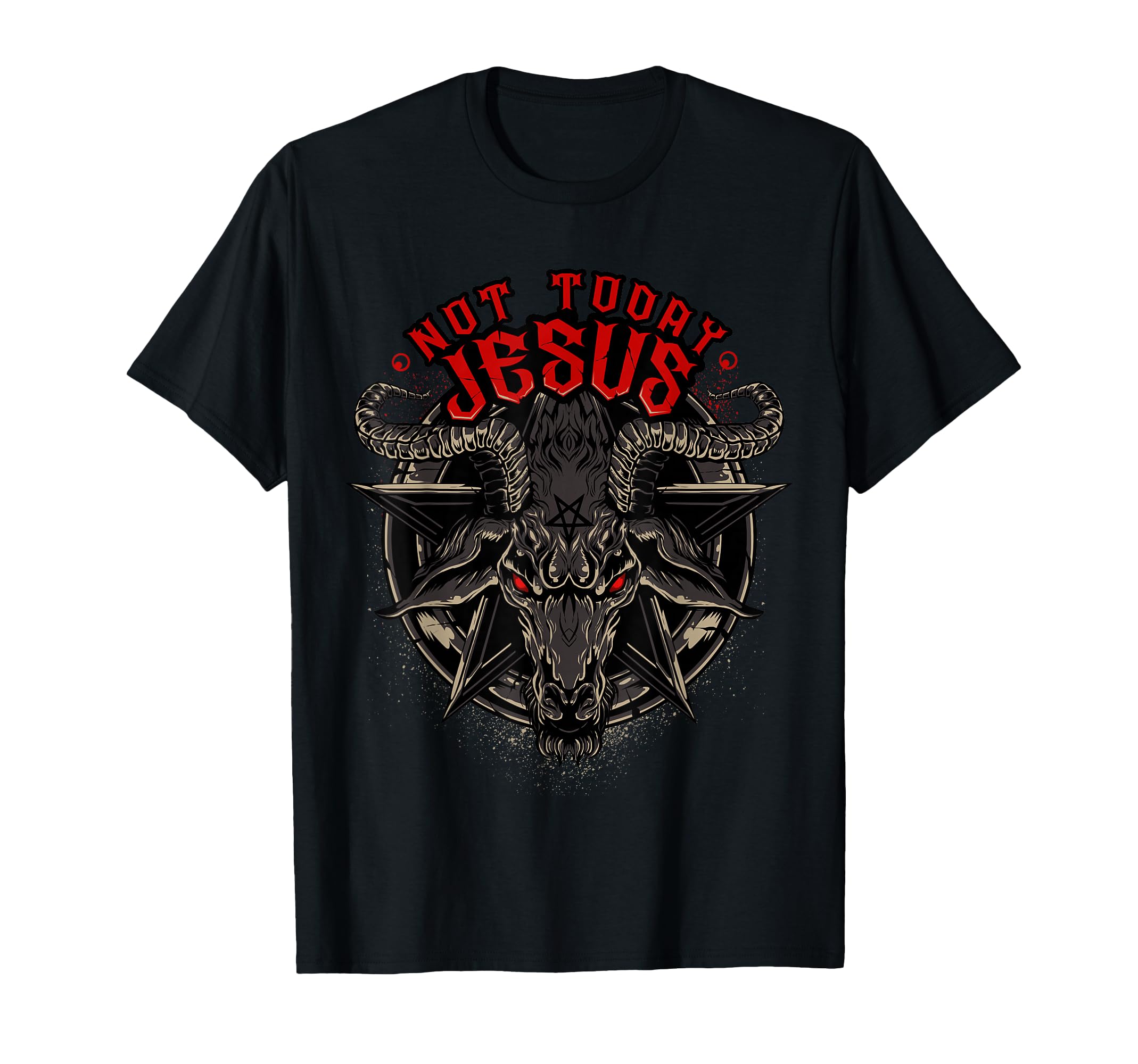 Not Today Jesus T-Shirt Funny Satanic Athesist Tees T-Shirt