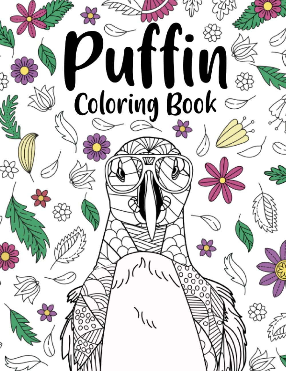 Puffin Coloring Book: An Adult Coloring Books for Bird Lovers, Puffin Zentangle Patterns for Stress Relief and Relaxation