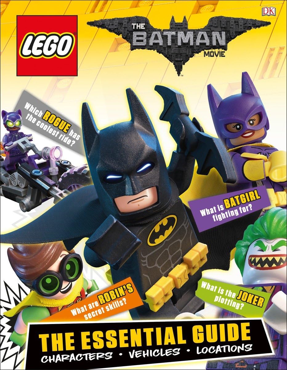 The LEGO(r) Batman Movie: The Essential Guide: Characters, Vehicles, Locations