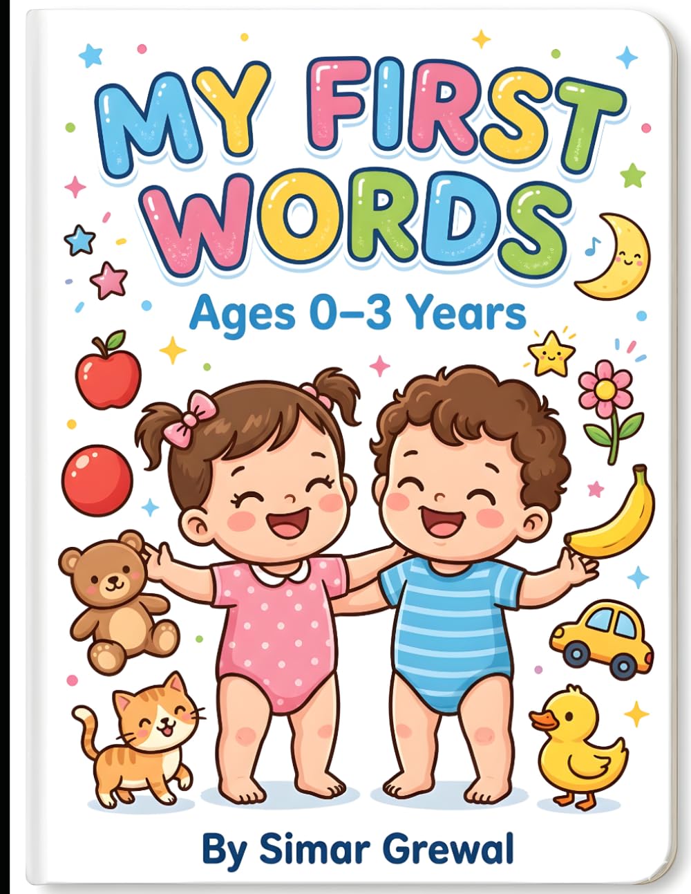 My First Words Book for Babies – Simple Picture Word Learning: A Simple and Cute Picture Book to Help Babies & Toddlers Learn First Everyday Words (Ages 0–3)