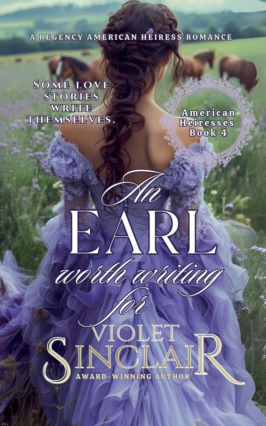 An Earl Worth Writing For: 4 (American Heiresses - English Edition)