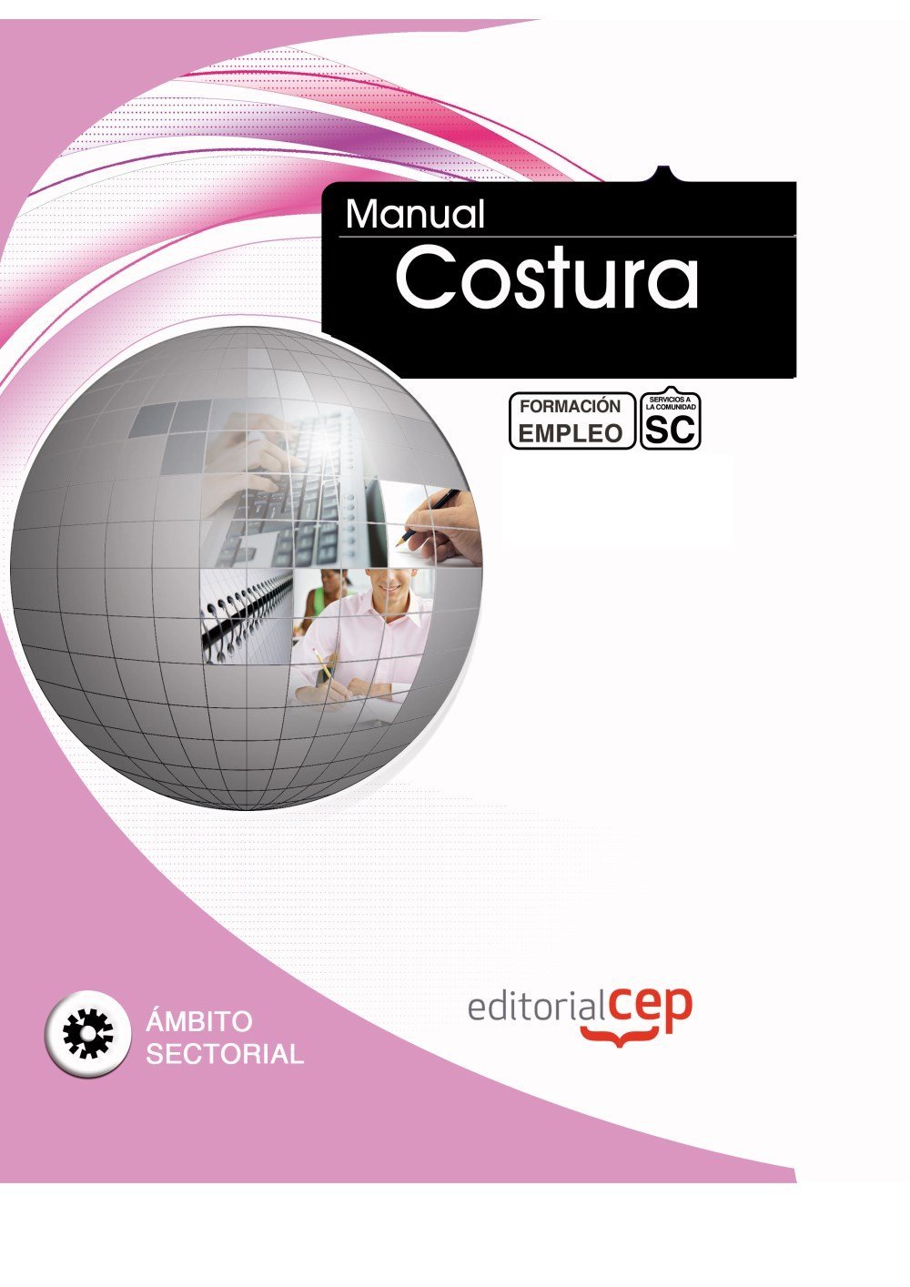 Manual de Costura. Formación para el Empleo