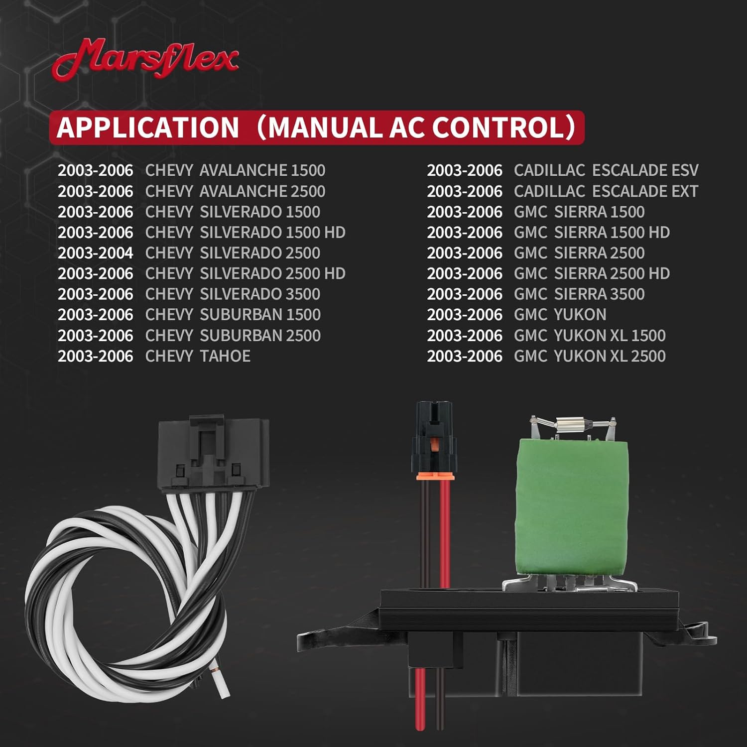 Marsflex Blower Motor Resistor 89019088 2003 2004 2005 2006 for Chevrolet Chevy Avalanche Silverado 1500 2500 Suburban Tahoe, for GMC Sierra Yukon, Blower Resistor 1581086 with Manual AC Control