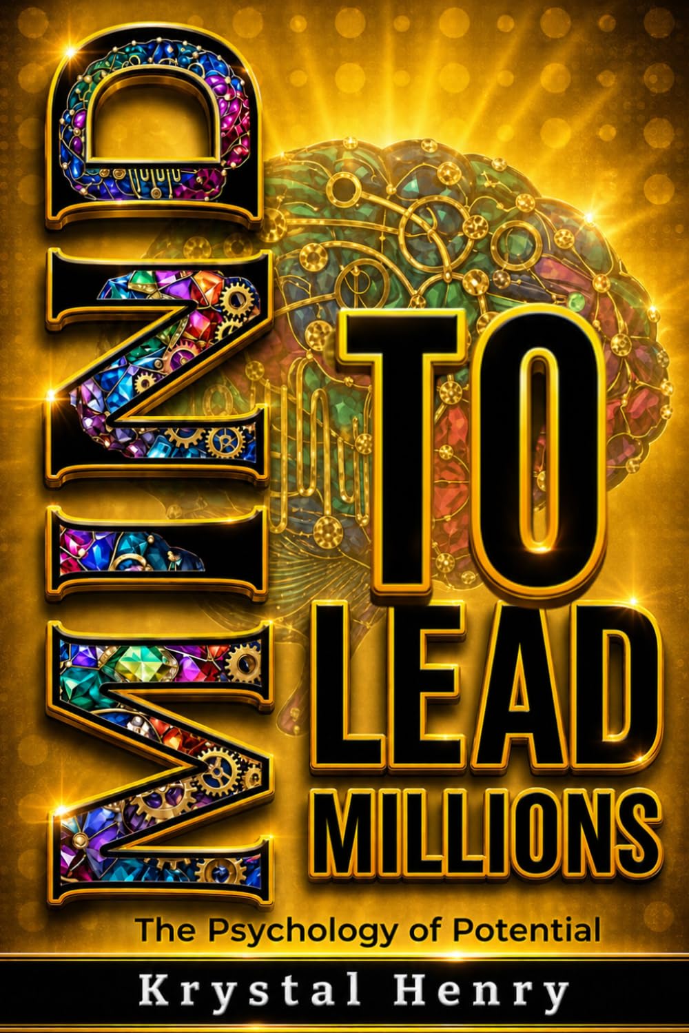 Mind to Lead Millions: The Psychology of Potential