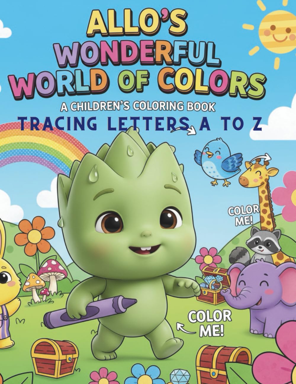 ALLOS WONDERFUL WORLD OF COLORS TRACES LETTERS A TO Z: Discover, Create, and Imagine! Unleash Your Imagination with Every Hue! Explore, Color and Beyond!
