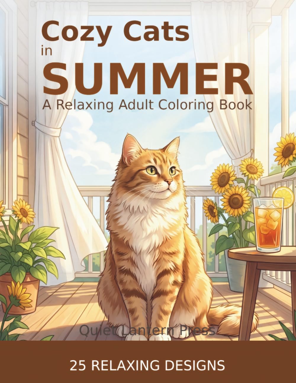 Cozy Cats in Summer: A Relaxing Adult Coloring Book with Sunny Scenes, Cute Cats, and Peaceful Summer Moments (Whiskers Coloring Series)