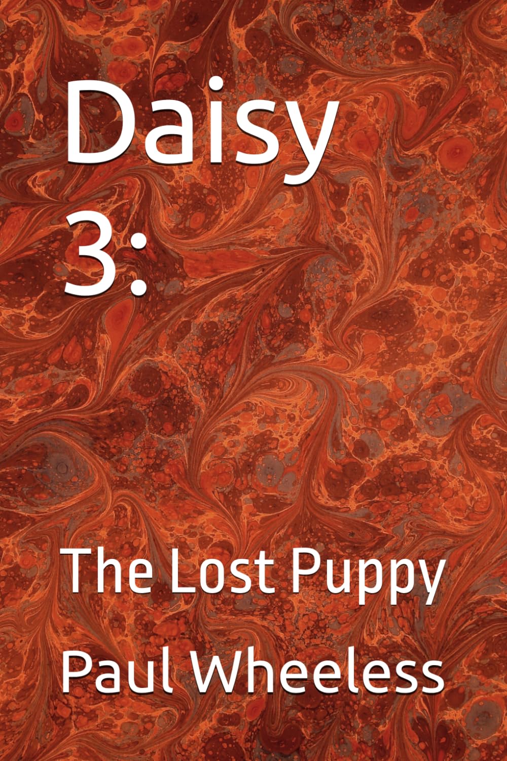 Daisy 3:: The Lost Puppy (Daisy the Dachshund’s Adventure)