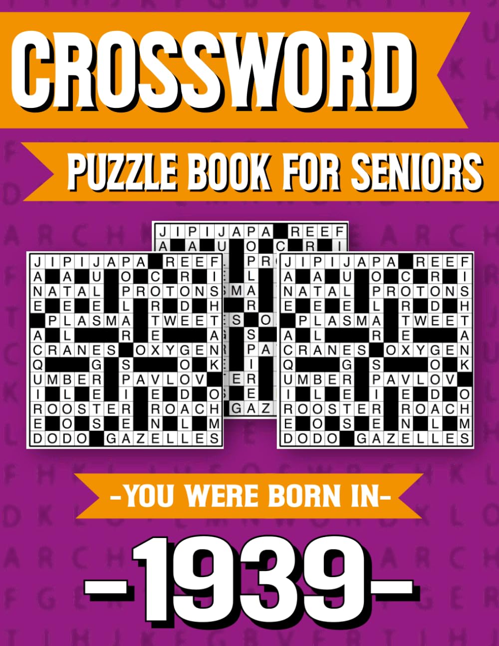 Crossword Puzzle Book For Seniors: Born in 1939 – Nostalgic Crossword Puzzle Book for Seniors with Large Print and Memory Games