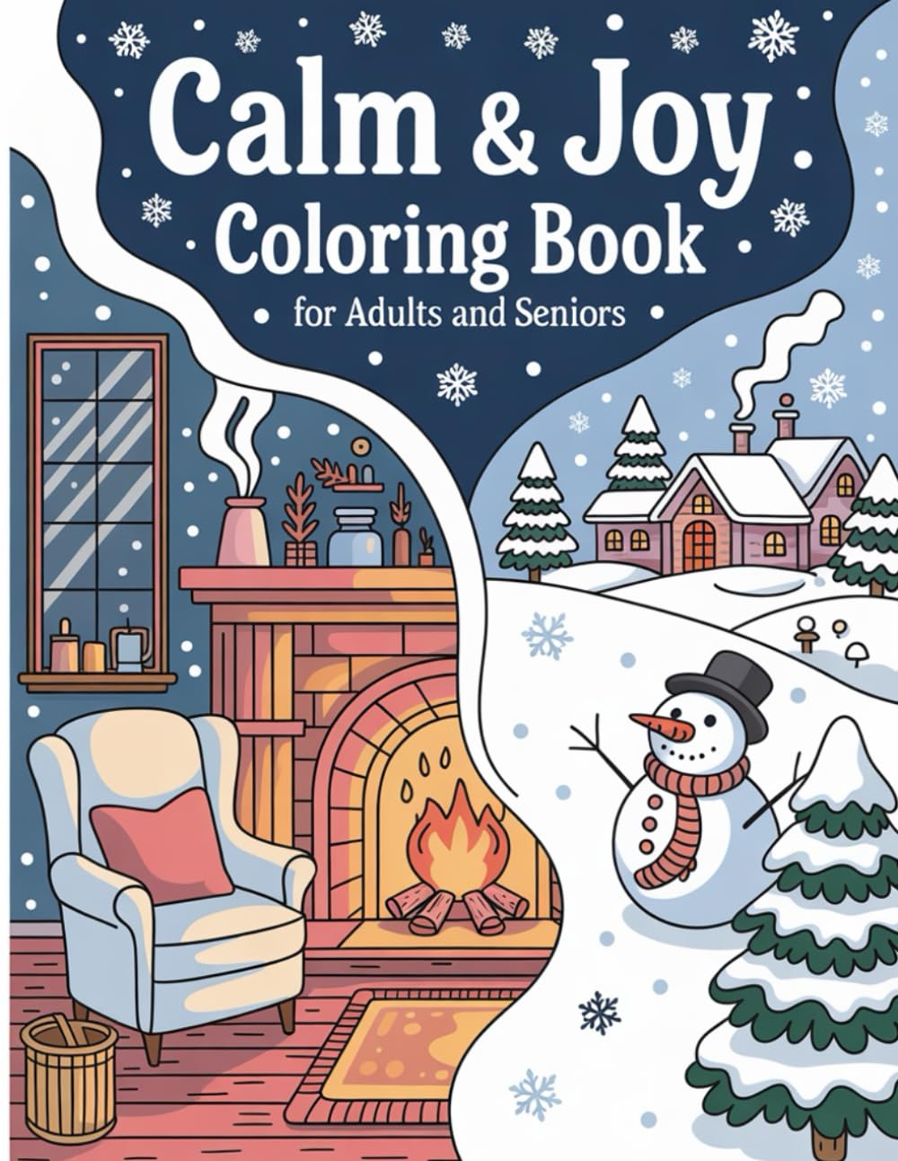 Calm &Joy Coloring Book for Adults and Seniors: Enjoy 42 Simple Large-Print Designs Perfect for Relaxation and Happy, Creative Moments