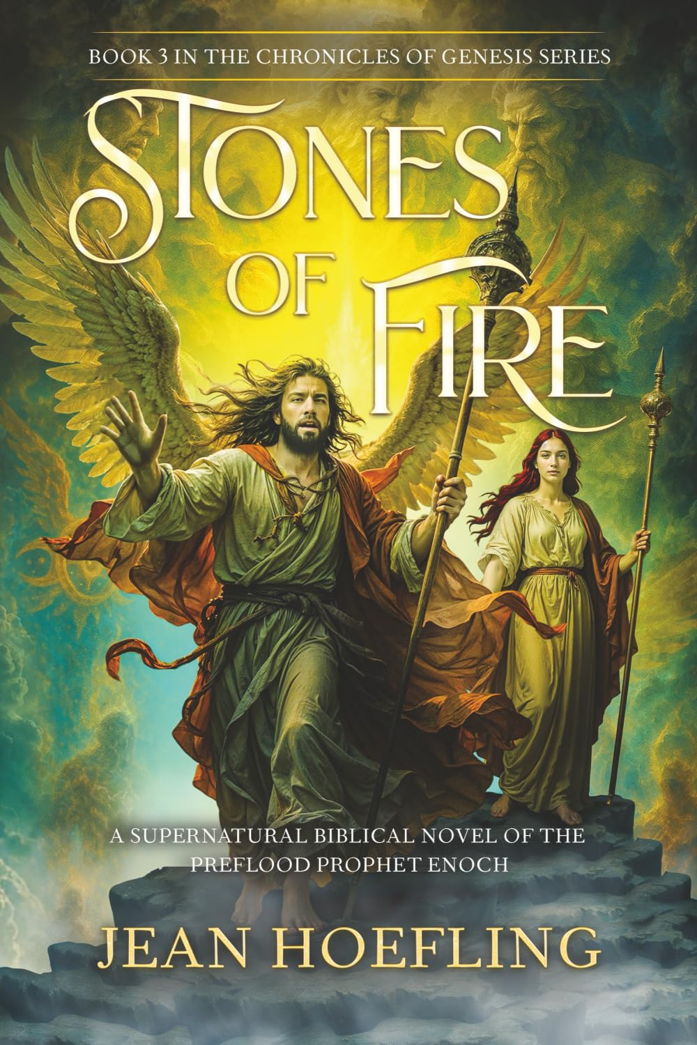 Stones of Fire: A Supernatural Biblical Novel of the Pre-flood Prophet Enoch (Chronicles of Genesis Series)