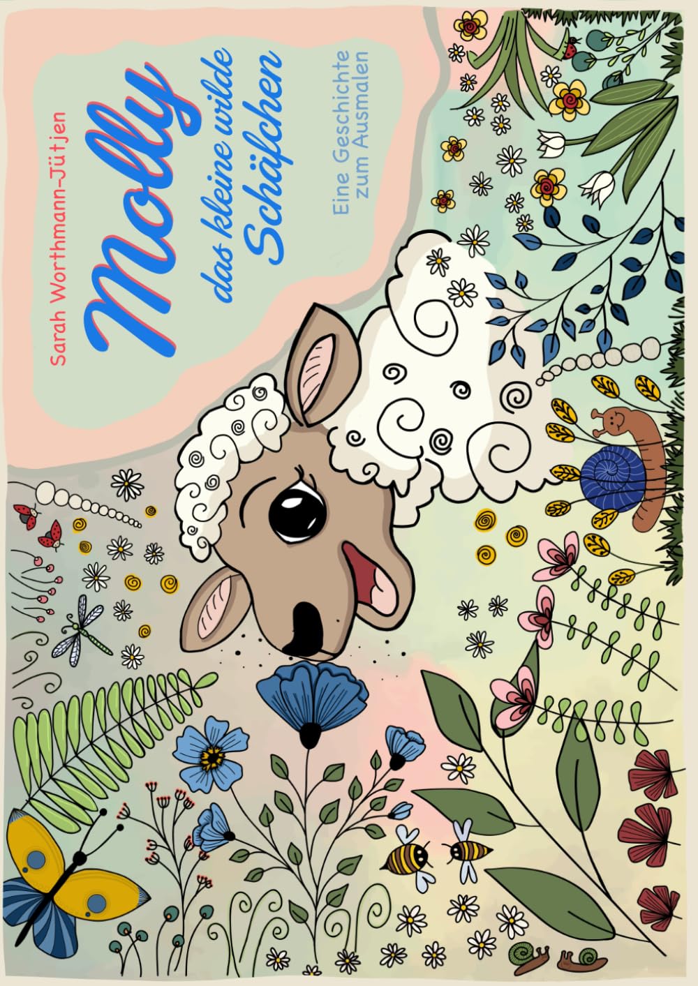 Molly, das kleine wilde Schäfchen: Eine Geschichte zum Ausmalen (Biblische Tiergeschichten für Kinder)
