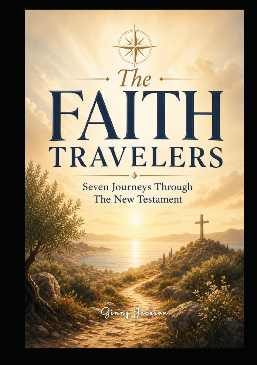 The Faith Travelers: Seven Journey's through the New Testament (The Faith Traveler's Collection)