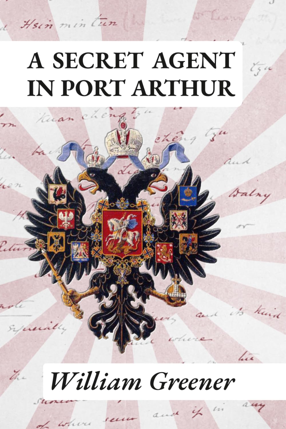 A Secret Agent in Port Arthur