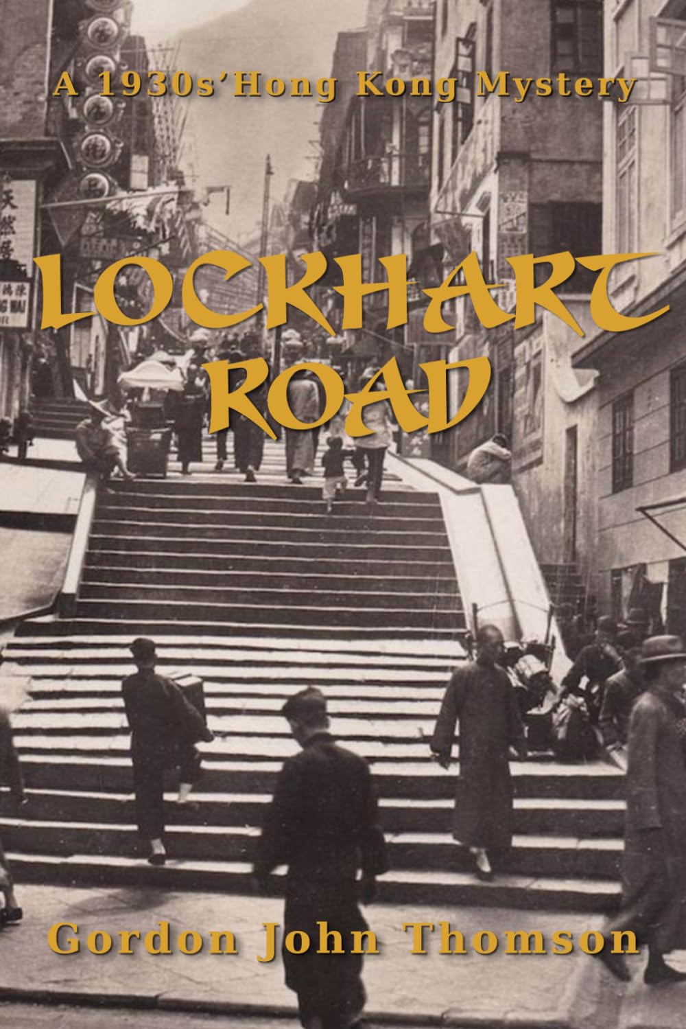 LOCKHART ROAD: A 1930s' Hong Kong Mystery