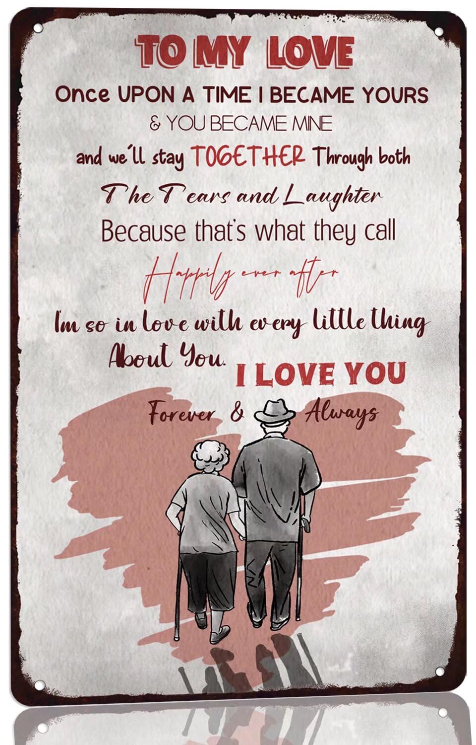 SMAZDFXX Vintage To My Love Metal Tin Sign Once Upon A Time I Became Yours I Love You Valentine's Day Old Couple Signs for Home Kitchen Bar Garage Wall Art Plaque 12"x16"