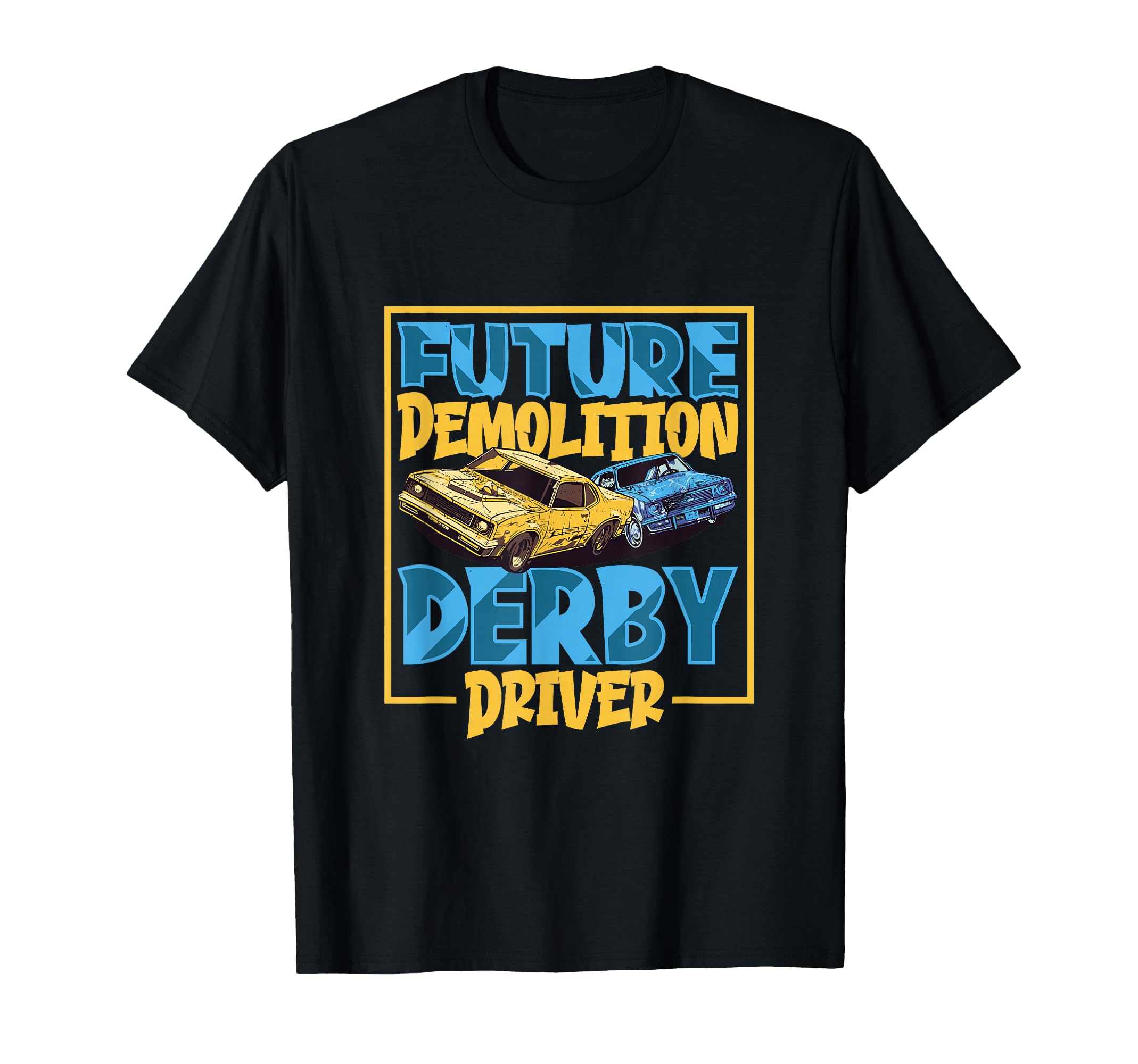 Demo Derby Demolition Derby Demolition Derby Lover T-Shirt