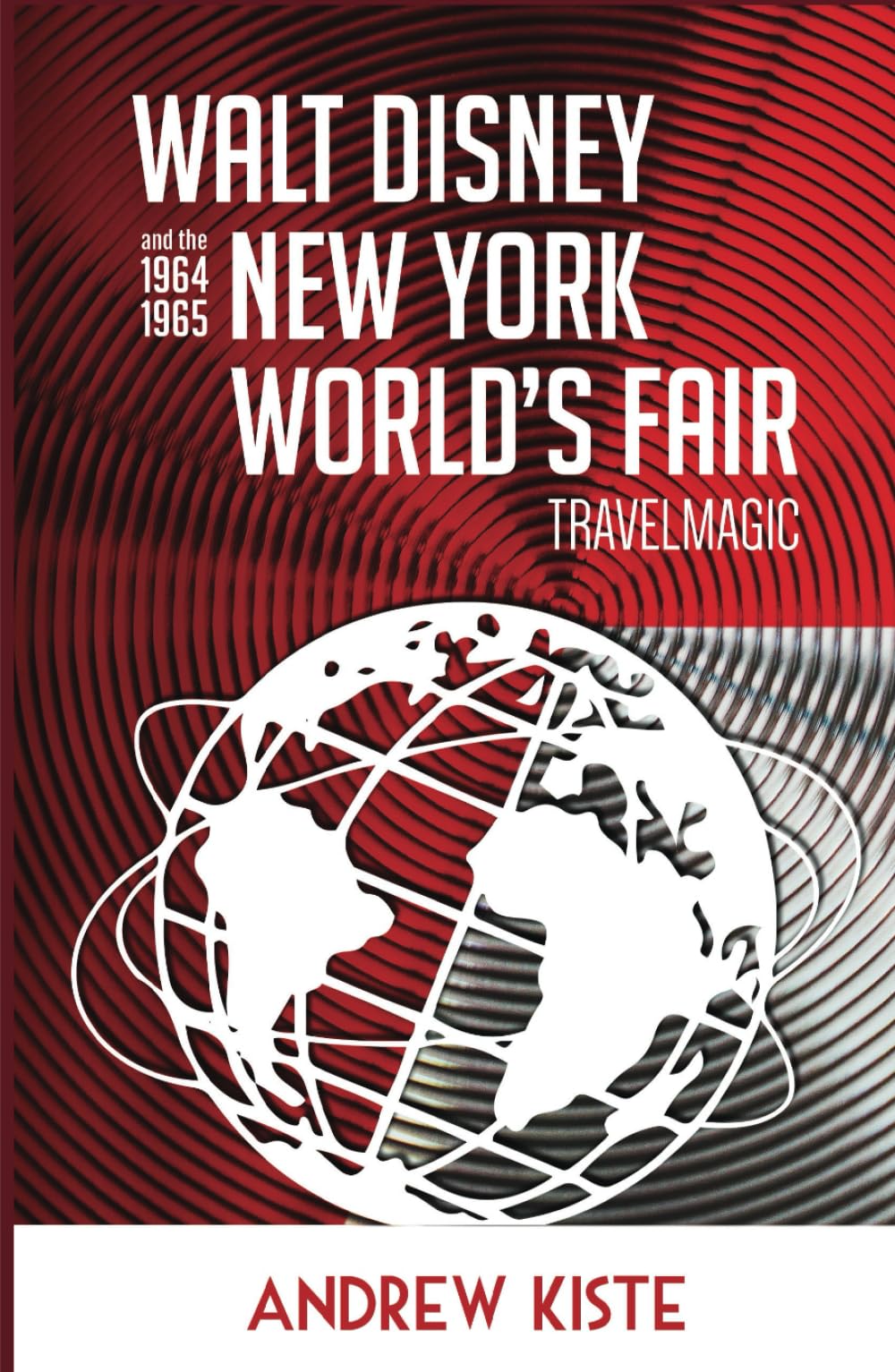 Walt Disney and the 1964-1965 New York World's Fair: TravelMagic